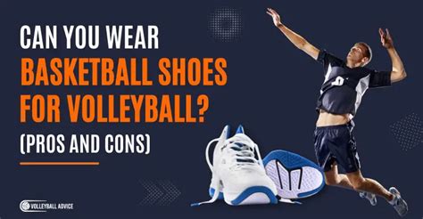 difference between volleyball and basketball shoes|volleyball shoes pros and cons.